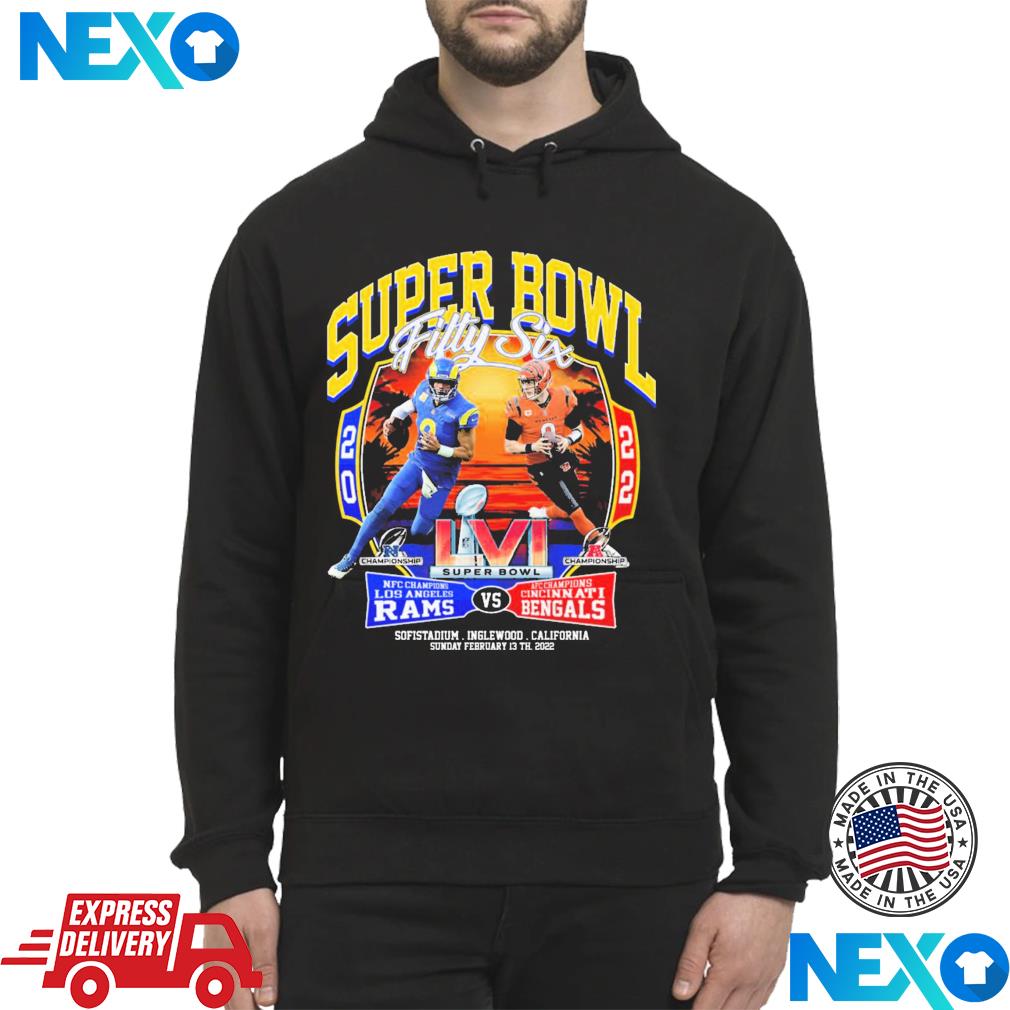 Los Angeles Rams vs Cincinnati Bengals Super Bowl 2022 fifty six shirt,  hoodie, sweater and v-neck t-shirt