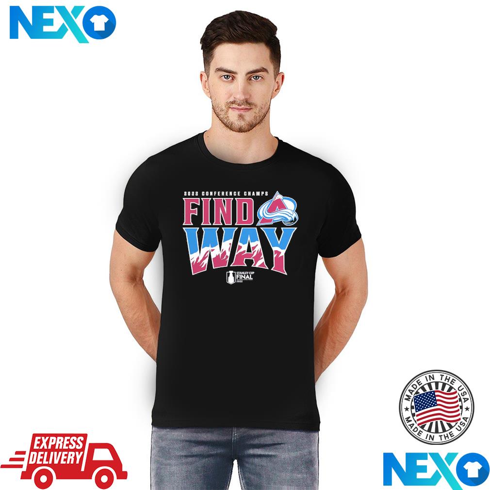 Colorado Avalanche 2022 Stanley Cup Playoff Find A Way Shirt