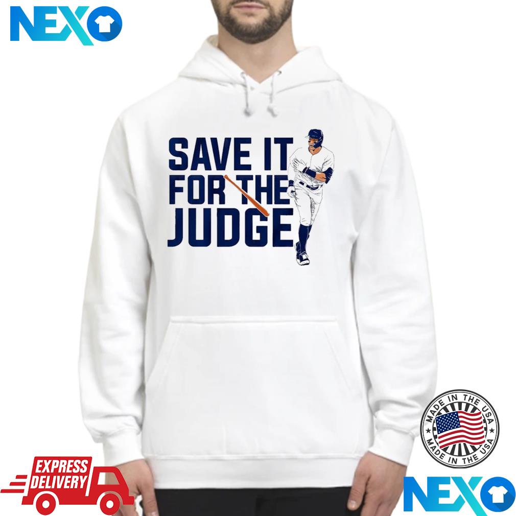 Save It For Judge Aaron Judge Baseball MLB Art Unisex T-Shirt