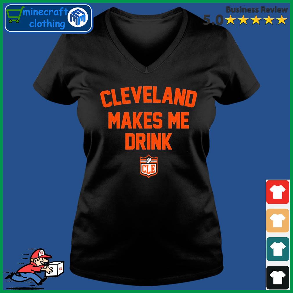 Cleveland Browns Make Me Drink T-Shirt