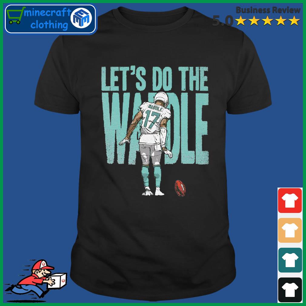 Jaylen Waddle Shirt Let's Do the Waddle - Anynee