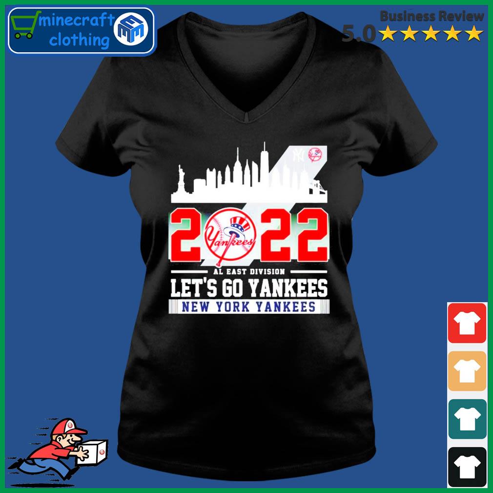 New York Yankees 2022 AL East Division Champions Let_s Go Yankees