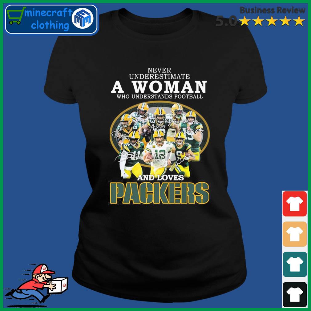 Never Underestimate A Woman Who Understand Football And Loves Green Bay Packers 2022 Signatures Shirt Ladies Tee