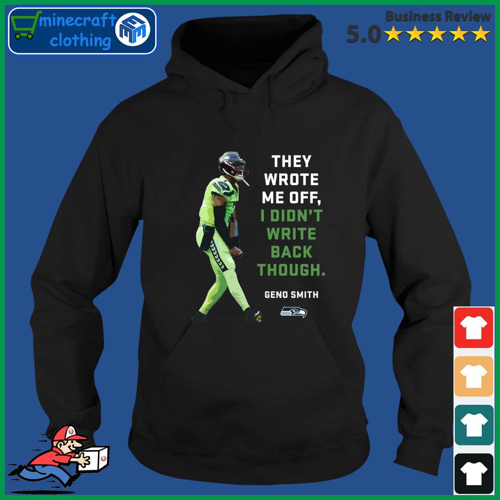 Seattle Seahawks Geno Smith I Ain't Write Back Tho Shirt, hoodie, sweater,  long sleeve and tank top