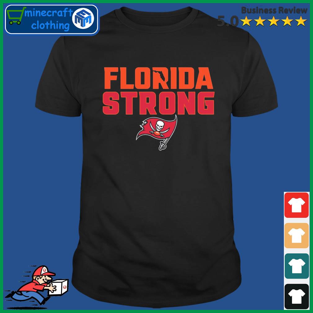 Tampa Bay Buccaneers Florida Strong Shirt - High-Quality Printed Brand