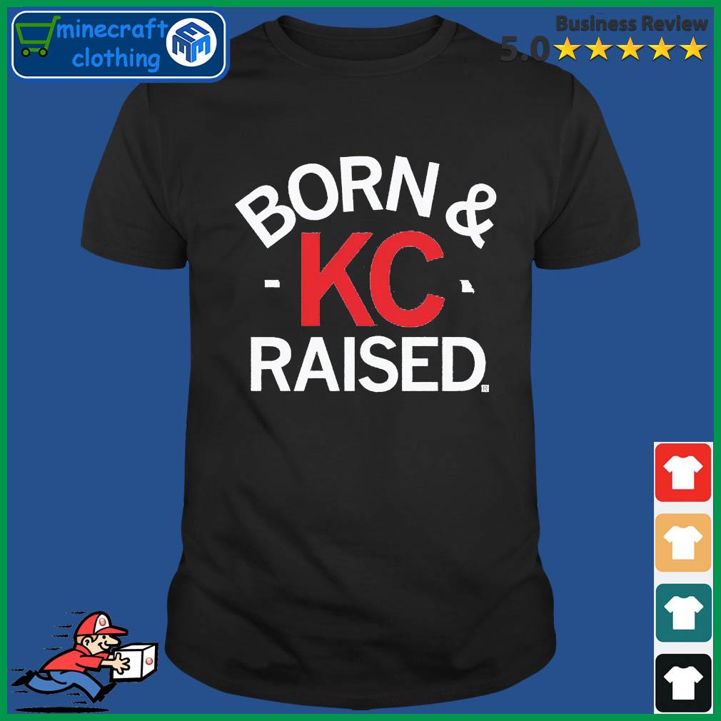 Kansas City Born & Raised Shirt