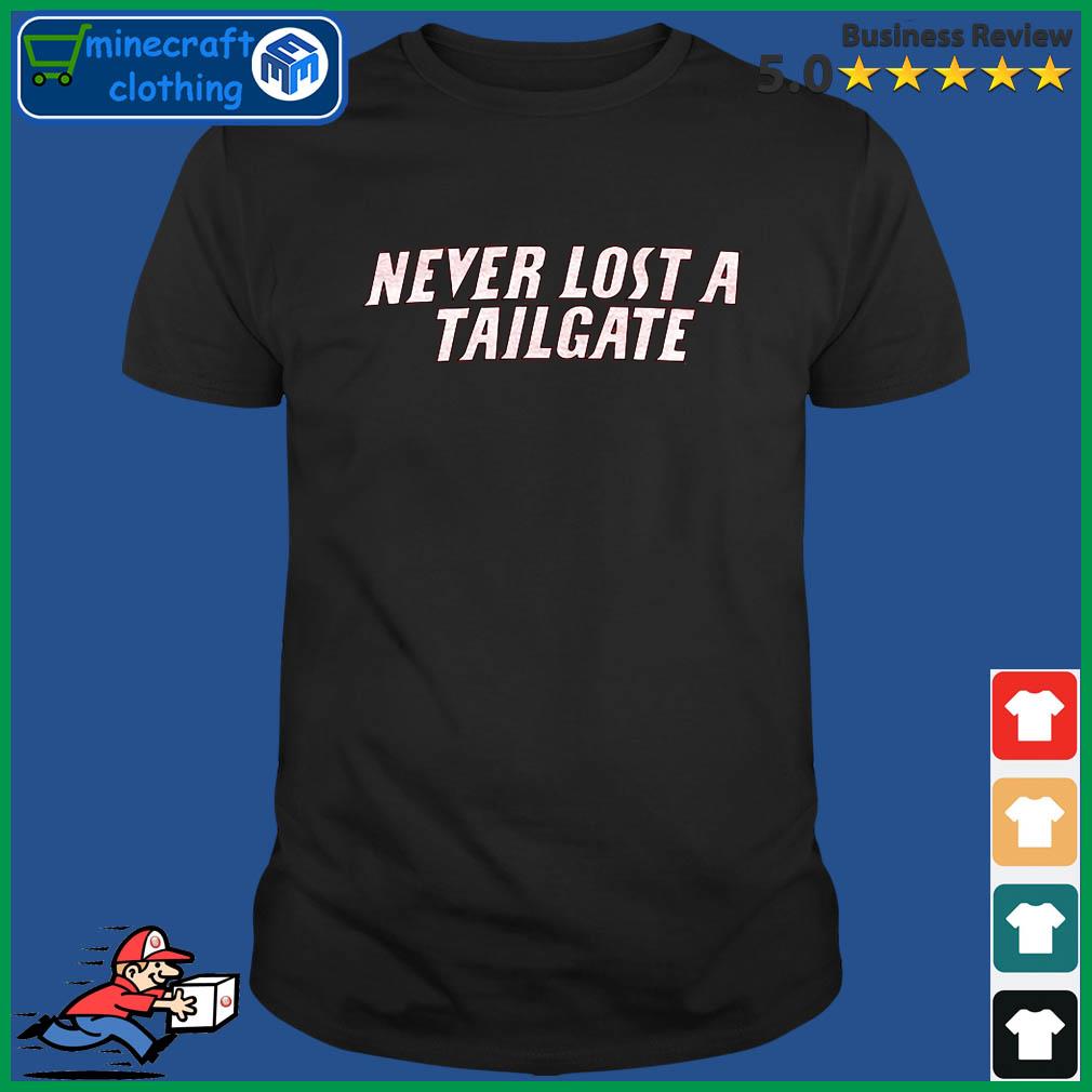 Never Lost A Tailgate Lou Shirt
