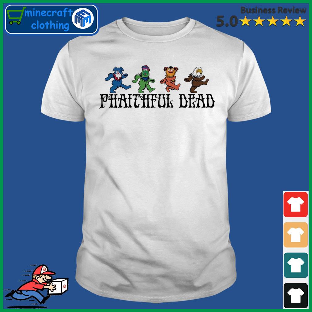 Philadelphia Mascots Phaithful Dead Shirt