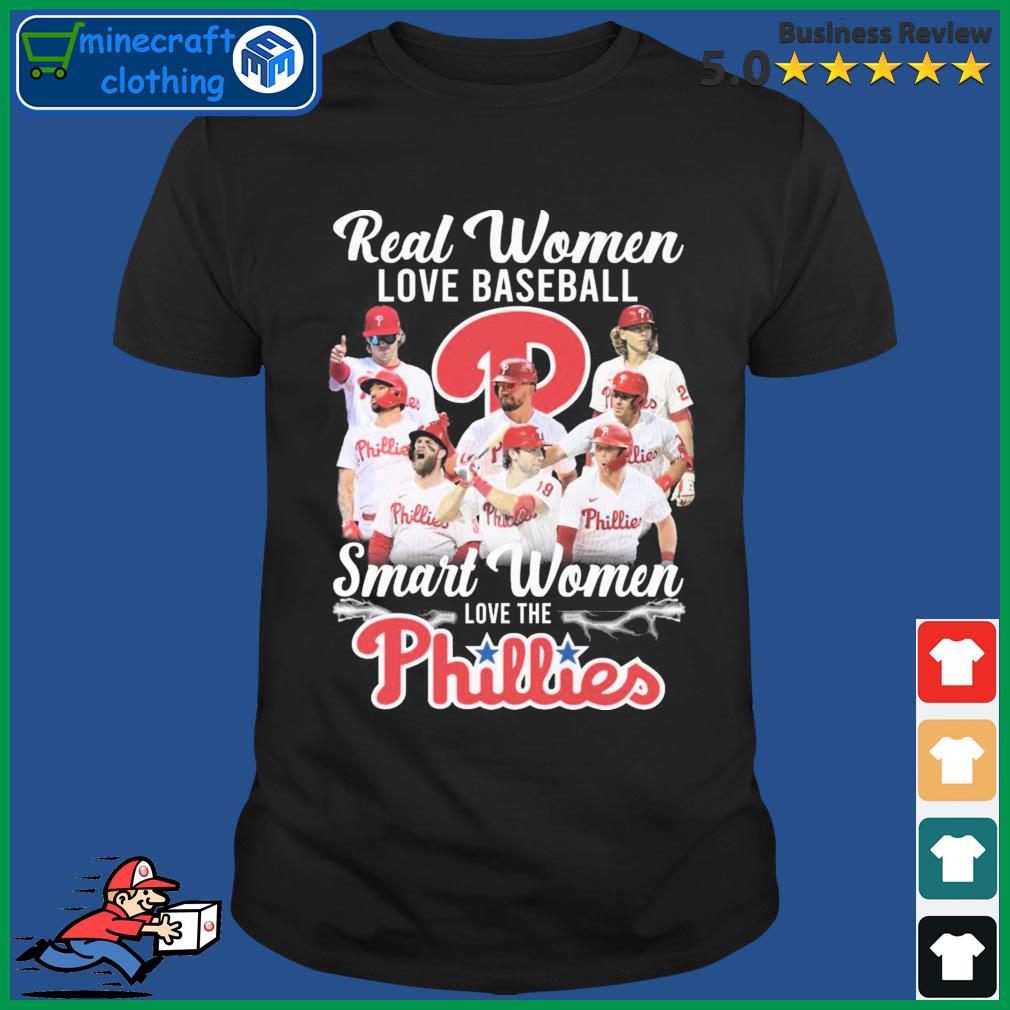 Real Women Love Baseball Smart Women Love The Philadelphia Phillies World Series 2022 Shirt