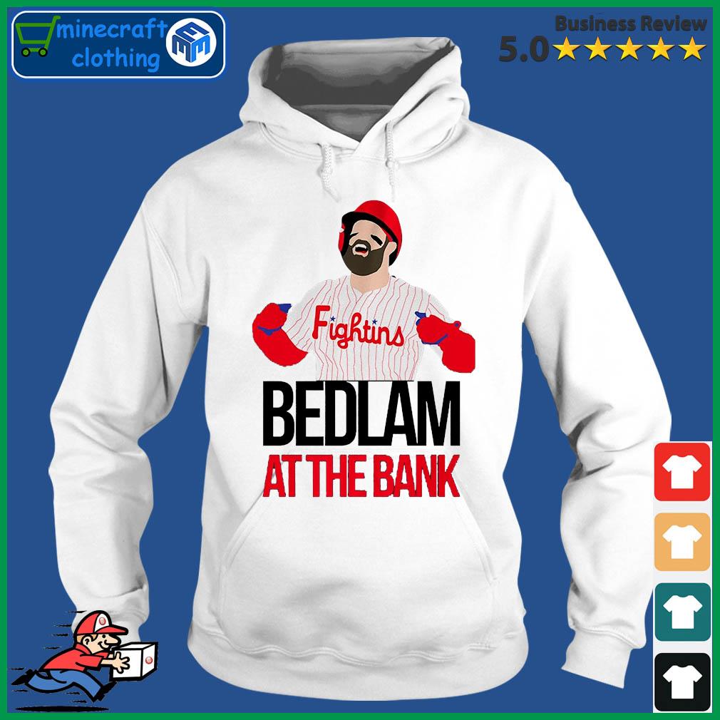 The Fightins Bryce Harper Bedlam At The Bank Shirt Hoodie