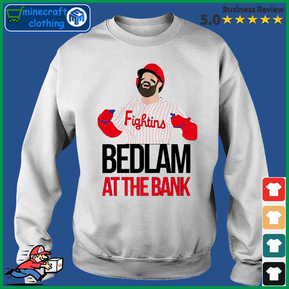 The Fightins Bryce Harper Bedlam At The Bank Shirt Sweater