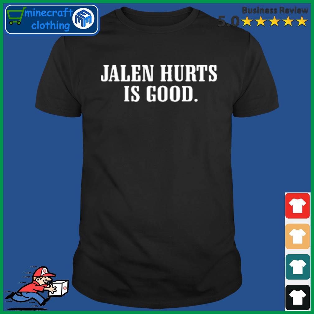 Barstool Sports Jalen Hurts Is Good Shirt