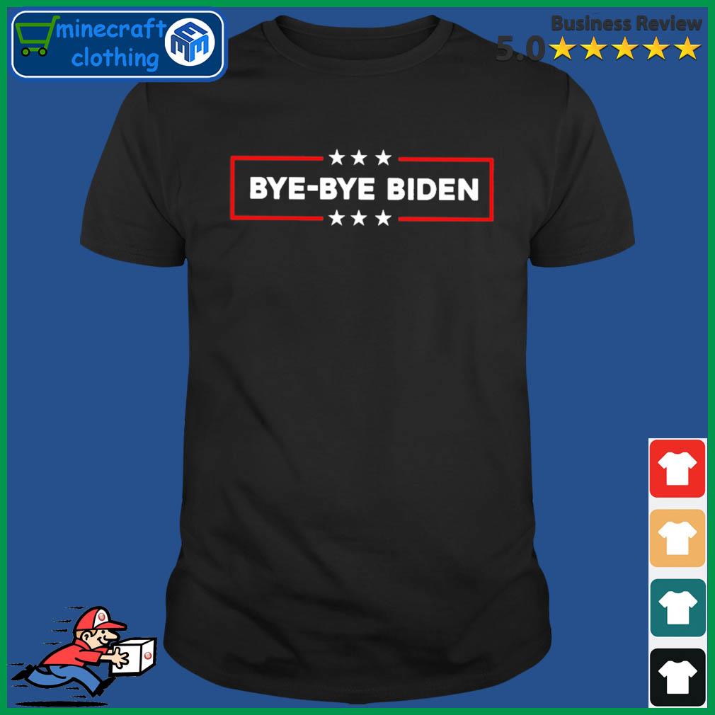 Bye - Bye Biden Shirt