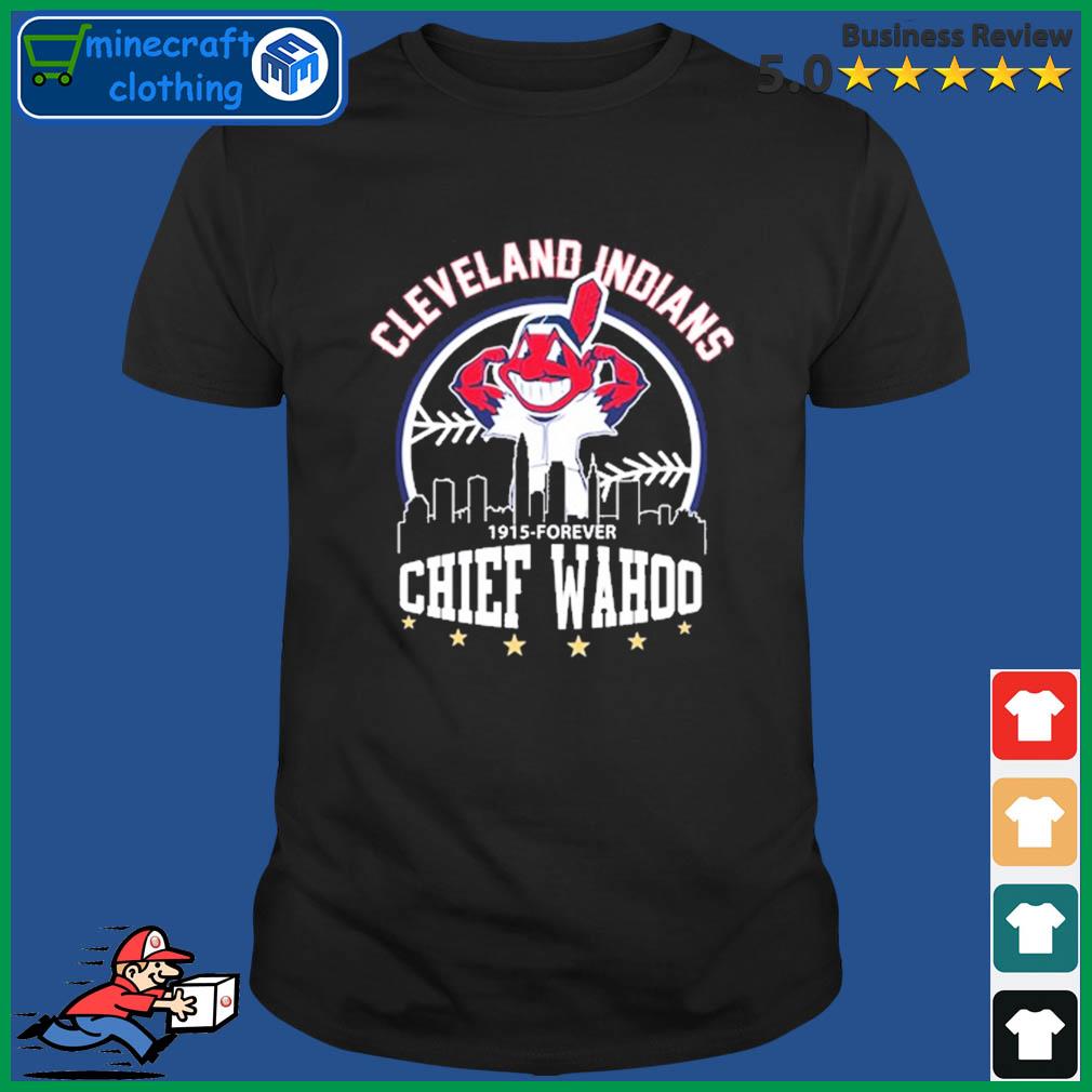 Cleveland Indians 1915- Forever Chief Wahoo Shirt - Teespix