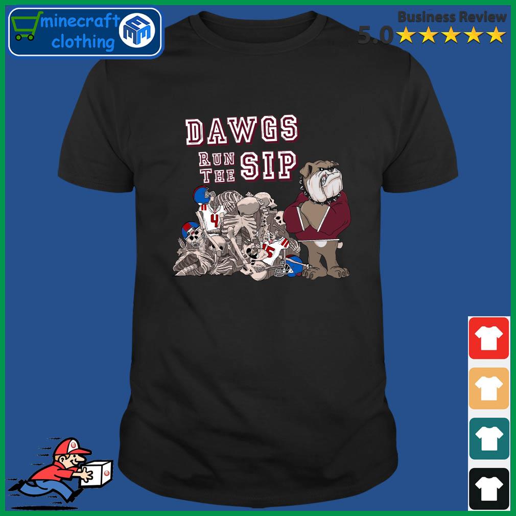 Dawgs Run The Sip Mississippi State Bulldogs Beat Ole Miss Rebels Shirt
