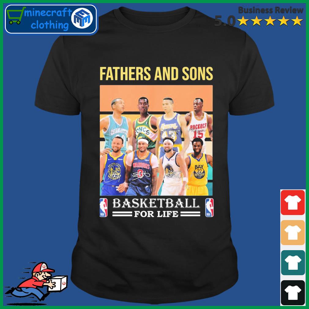 Fathers And Sons Basketball For Life Shirt