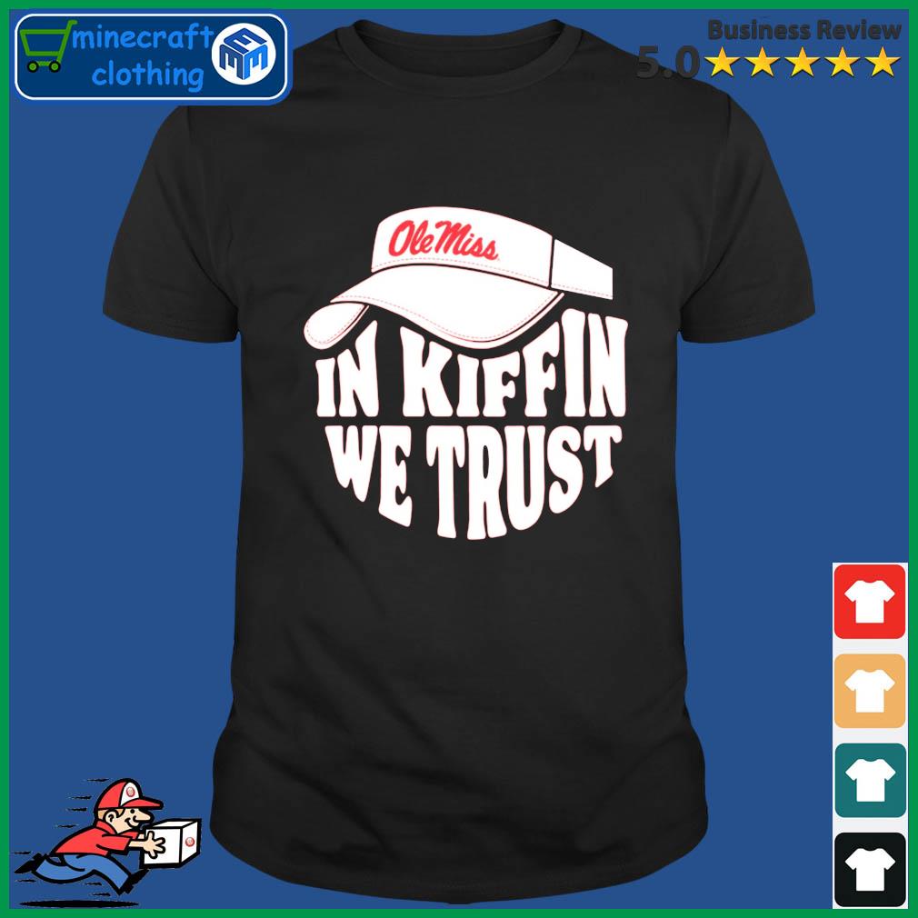 Lane Kiffin In Kiffin We Trust Shirt