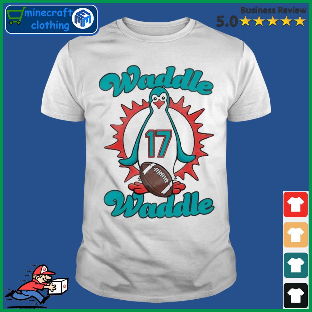Miami Dolphins Waddle Waddle Shirt
