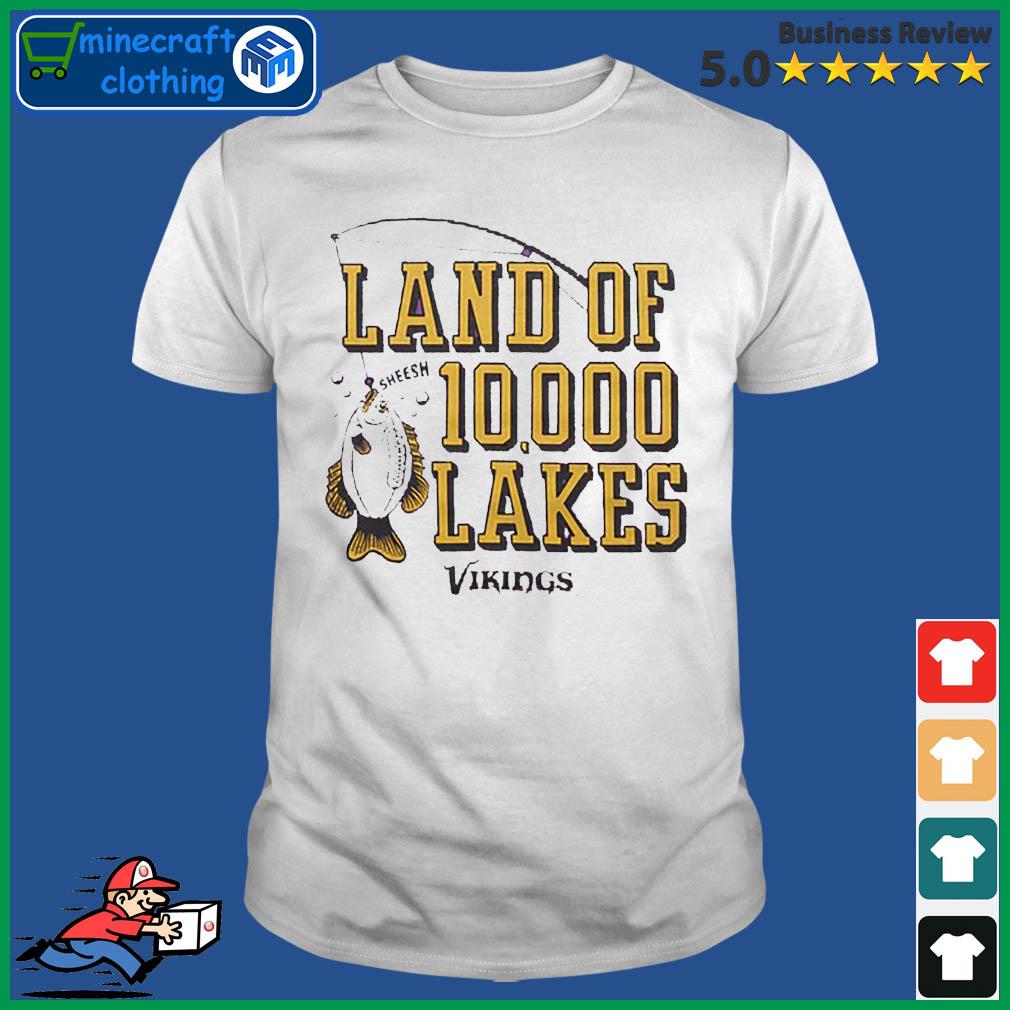 Minnesota Vikings Land Of 10,000 Lakes shirt