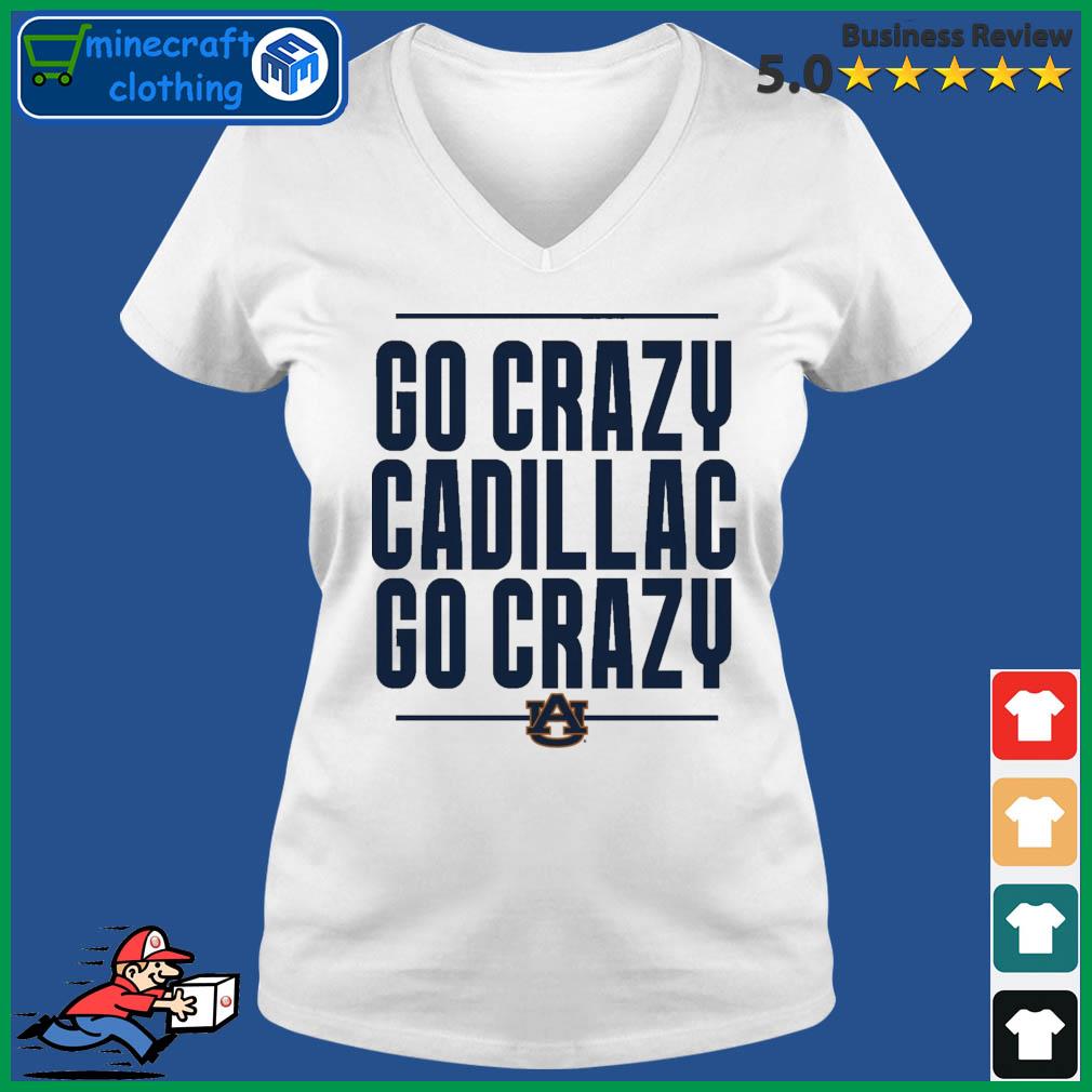 The Go Crazy Cadillac Auburn Tigers Shirt Ladies V-neck Tee