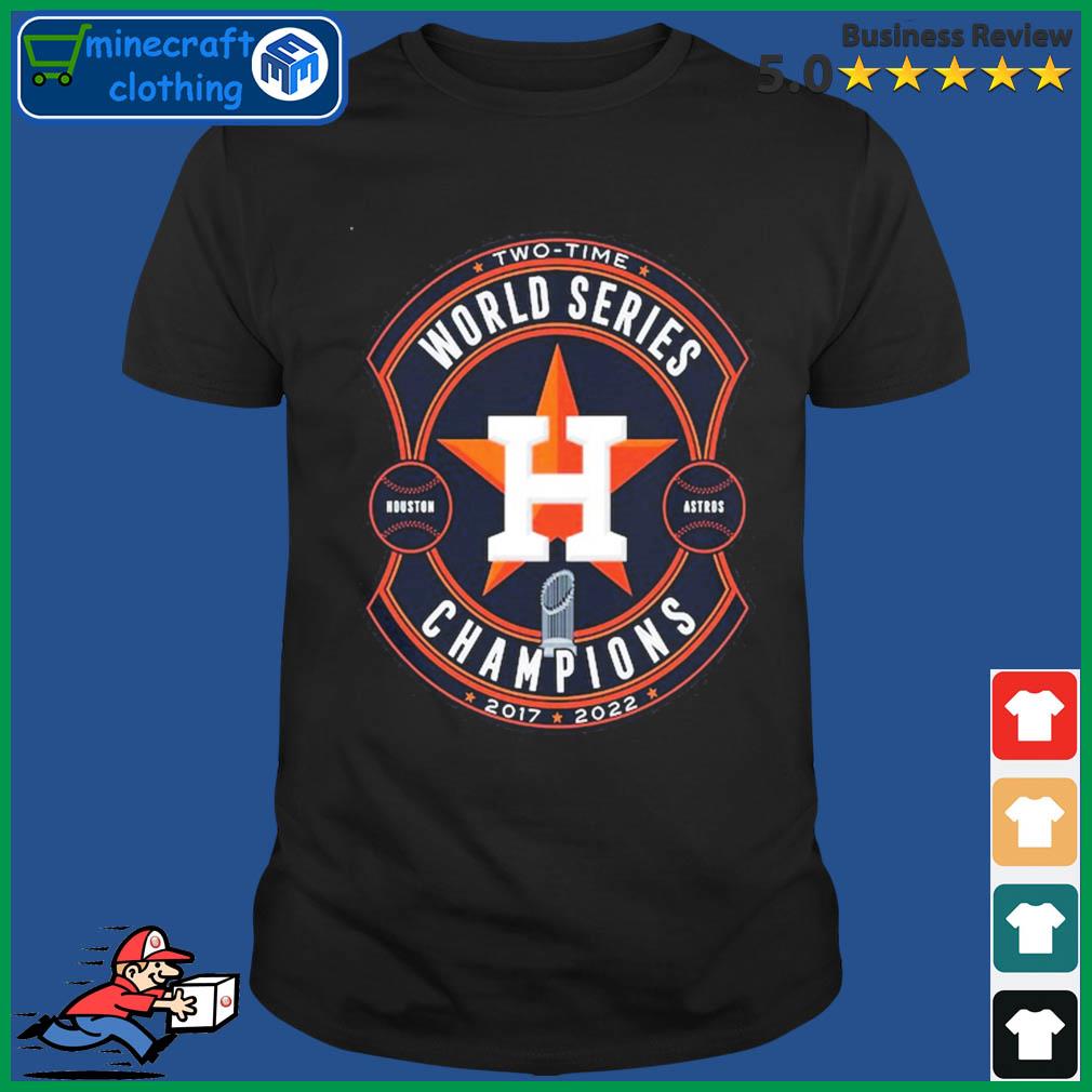 2022 world series champions Houston Astros 2017 2022 shirt, hoodie,  sweater, long sleeve and tank top