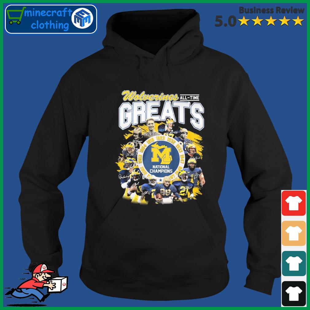 Wolverines All Time Greats National Champions Signature Shirt Hoodie