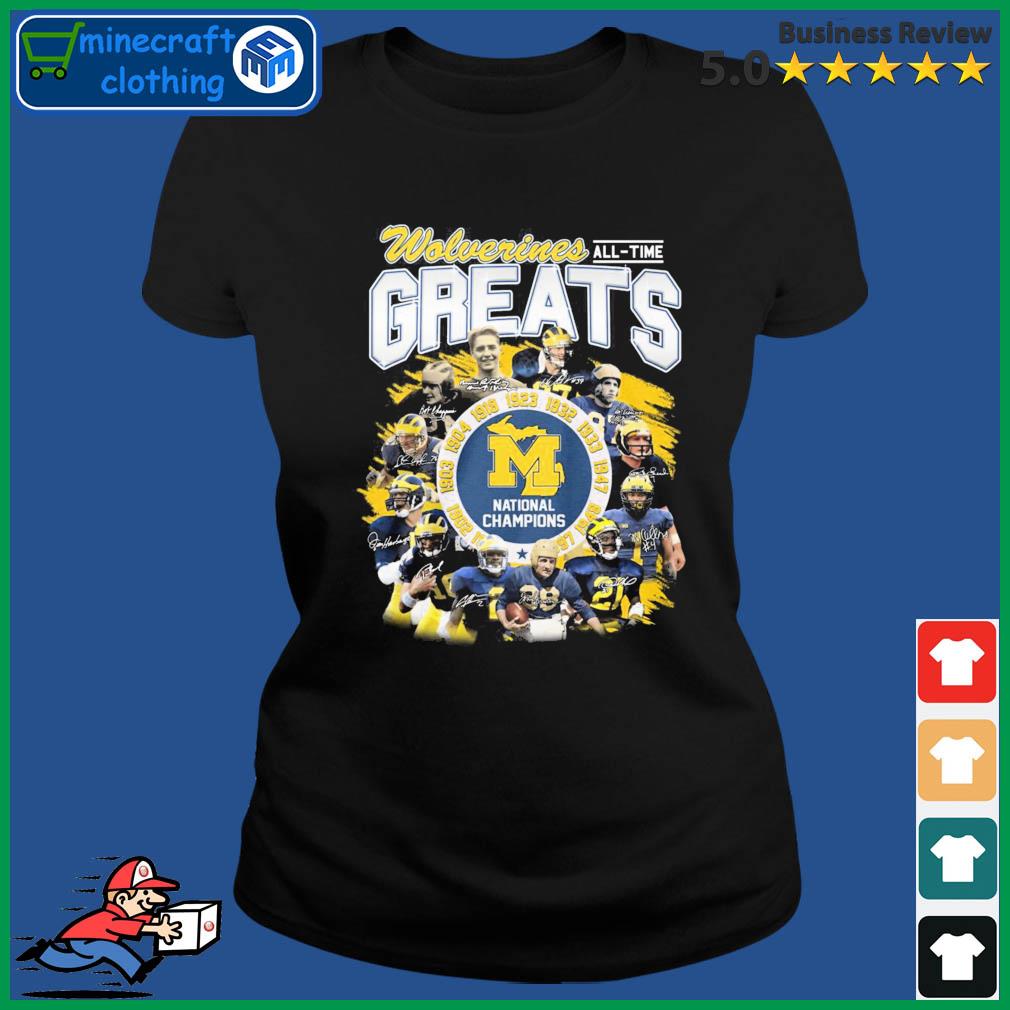 Wolverines All Time Greats National Champions Signature Shirt Ladies Tee