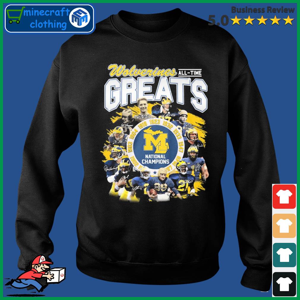 Wolverines All Time Greats National Champions Signature Shirt Sweater